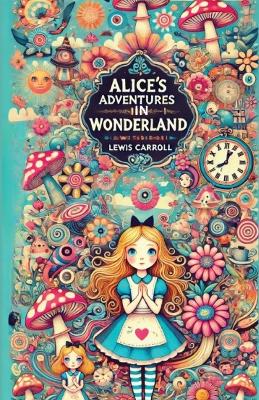 Book cover for Alice's Adventures in Wonderland(Illustrated)