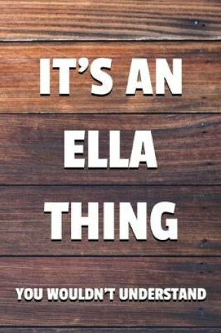 Cover of It's an Ella Thing You Wouldn't Understand