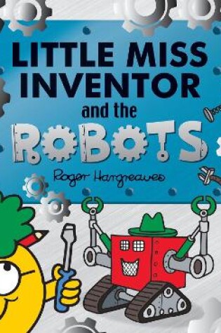 Cover of Little Miss Inventor and the Robots