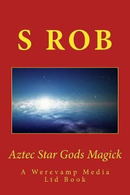 Book cover for Aztec Star Gods Magick