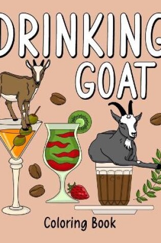 Cover of Drinking Goat Coloring Book