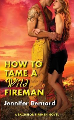 Book cover for How to Tame a Wild Fireman