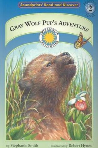 Cover of Gray Wolf Pup's Adventures