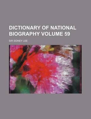 Book cover for Dictionary of National Biography Volume 59