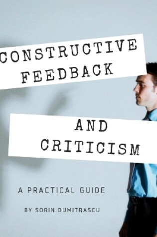 Cover of Constructive Feedback and Criticism