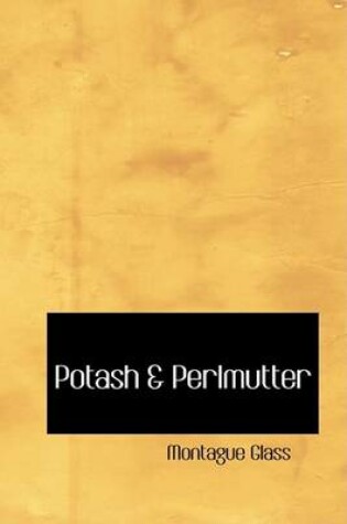 Cover of Potash a Perlmutter