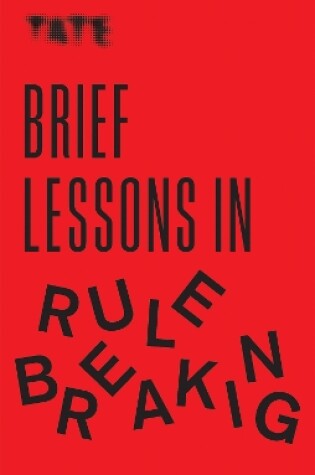 Cover of Brief Lessons in Rule Breaking