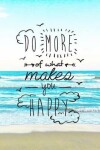 Book cover for Do More of What Makes You Happy