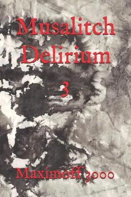 Book cover for Musalitch Delirium 3