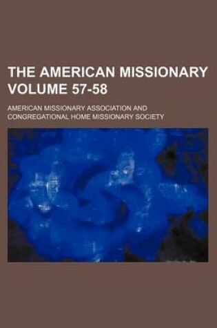 Cover of The American Missionary Volume 57-58