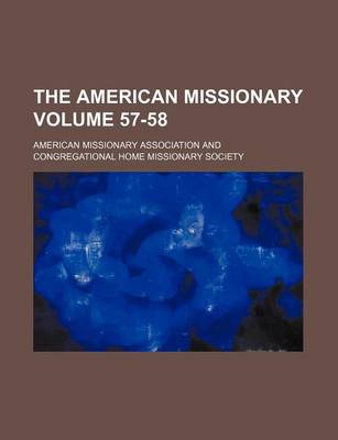 Book cover for The American Missionary Volume 57-58