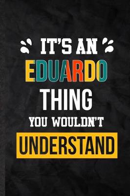 Book cover for It's an Eduardo Thing You Wouldn't Understand