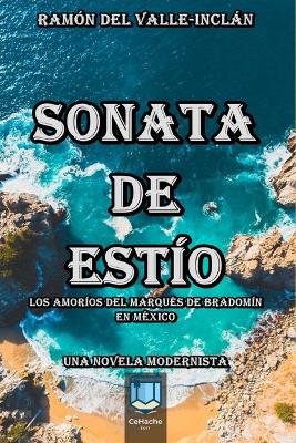 Book cover for Sonata De Estio, los amorios del marques de Bradomin en Mexico