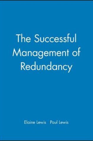 Cover of The Successful Management of Redundancy