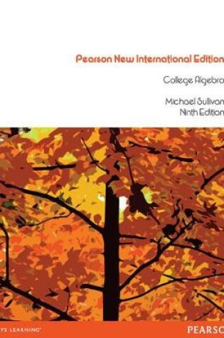 Cover of College Algebra Pearson New International Edition, plus MyMathLab without eText