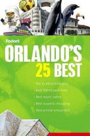 Cover of Fodor's Orlando's 25 Best, 1st Edition