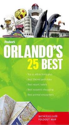 Book cover for Fodor's Orlando's 25 Best, 1st Edition