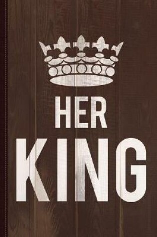 Cover of Her King Journal Notebook