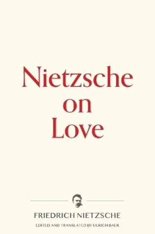 Cover of Nietzsche on Love