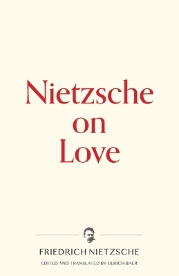 Book cover for Nietzsche on Love