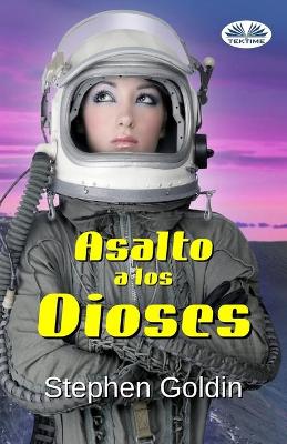 Book cover for Asalto a los Dioses