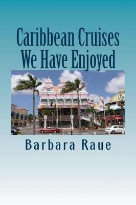 Cover of Caribbean Cruises We Have Enjoyed