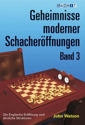 Book cover for Geheimnisse Moderner Schacheroffnungen Band 3