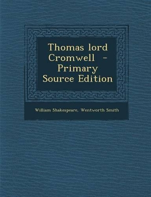 Book cover for Thomas Lord Cromwell - Primary Source Edition