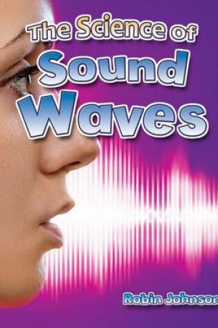Cover of The Science of Sound Waves