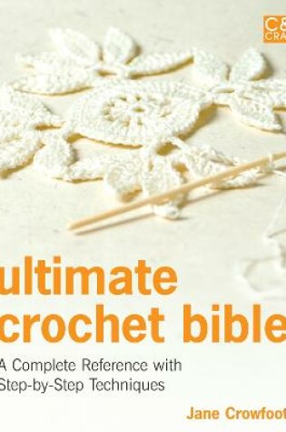 Cover of Ultimate Crochet Bible