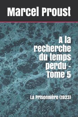 Book cover for A la recherche du temps perdu - Tome 5
