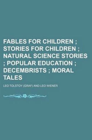 Cover of Fables for Children; Stories for Children Natural Science Stories Popular Education Decembrists Moral Tales