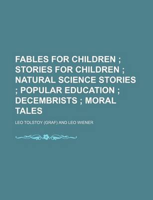 Book cover for Fables for Children; Stories for Children Natural Science Stories Popular Education Decembrists Moral Tales