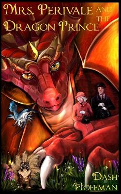 Book cover for Mrs. Perivale and the Dragon Prince