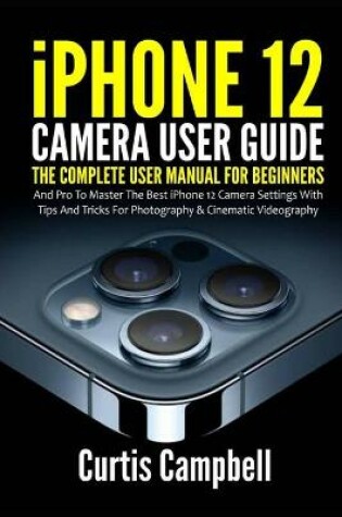 Cover of iPhone 12 Camera User Guide