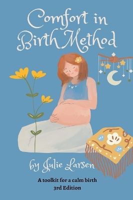 Book cover for Comfort in Birth Method - A Toolkit for a Calm Birth