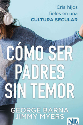 Cover of Como Ser Padres Sin Temor