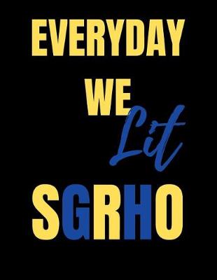 Book cover for Everyday we lit SGRHO