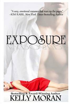 Exposure by Kelly Moran