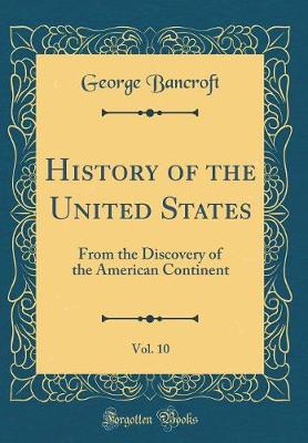Book cover for History of the United States, Vol. 10