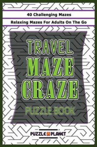 Cover of Travel Maze Craze