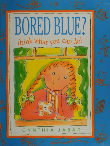 Book cover for Bored Blue? Think What You Can Do