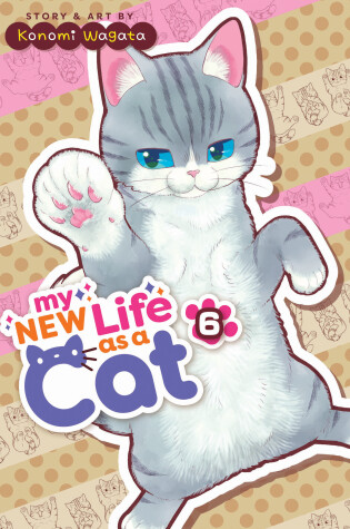Cover of My New Life as a Cat Vol. 6