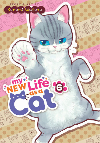 Book cover for My New Life as a Cat Vol. 6