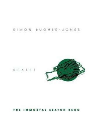 Cover of The Immortal Seaton Begg