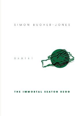 Cover of The Immortal Seaton Begg