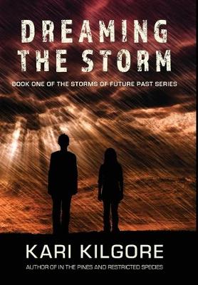 Cover of Dreaming the Storm