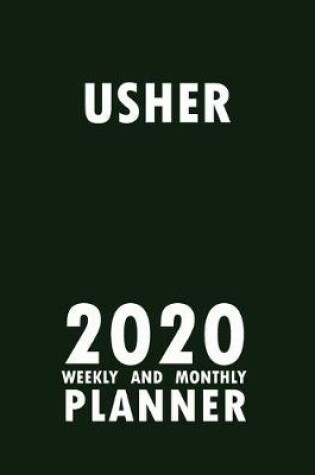 Cover of Usher 2020 Weekly and Monthly Planner