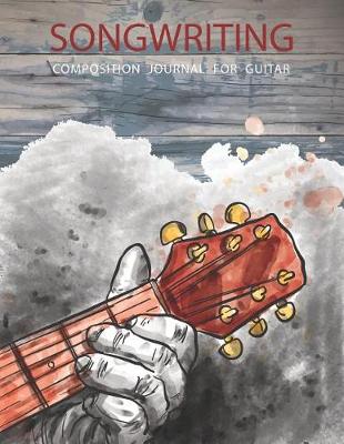 Cover of Songwriting Composition Journal for Guitar