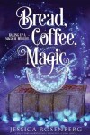 Book cover for Bread, Coffee, Magic